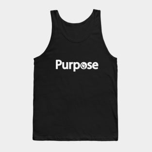 Purpose artistic typographic artwork Tank Top